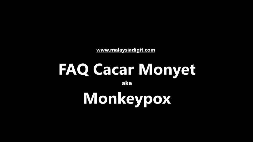 FAQ Cacar Monyet aka Monkeypox