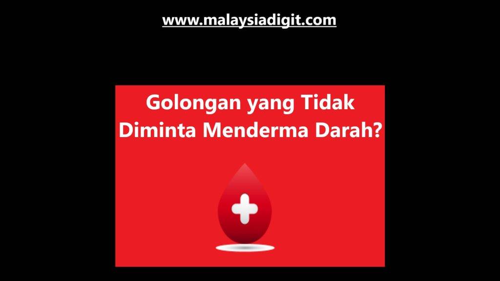 Golongan yang Tidak Diminta Menderma Darah
