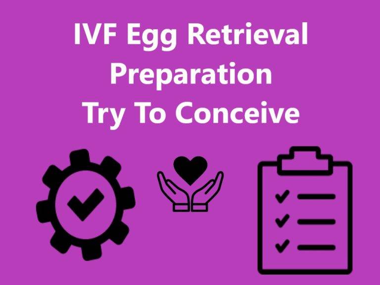 IVF Egg Retrieval Preparation Try to Conceive
