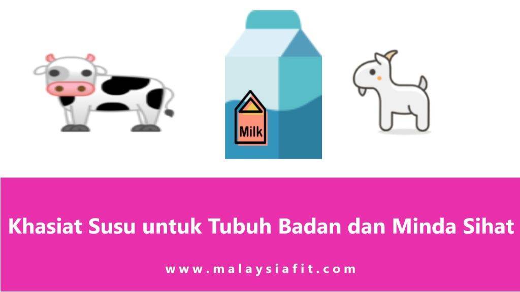 Khasiat Susu untuk Tubuh Badan dan Minda Sihat