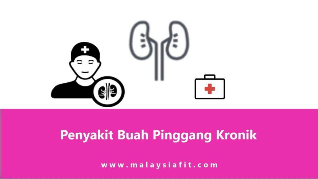Penyakit Buah Pinggang Kronik