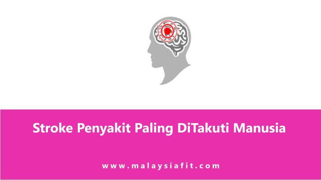 Stroke Penyakit Paling DiTakuti Manusia