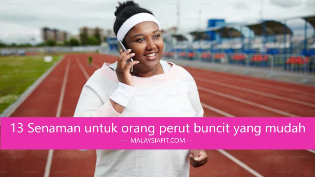 13 Senaman mudah untuk orang perut buncit